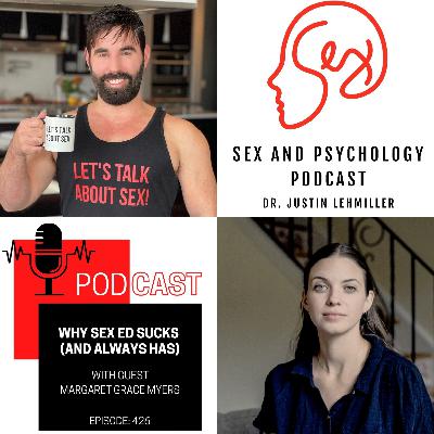 Episode 426: Why Sex Ed Sucks (And Always Has)