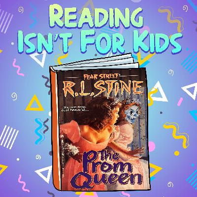 Ep. 80 - Fear Street: The Prom Queen Book #15 Ep. 80 - Fear Street: The Prom Queen Book #15