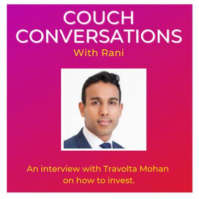 #6 - Talking investment with Travolta Mohan (Money Series)