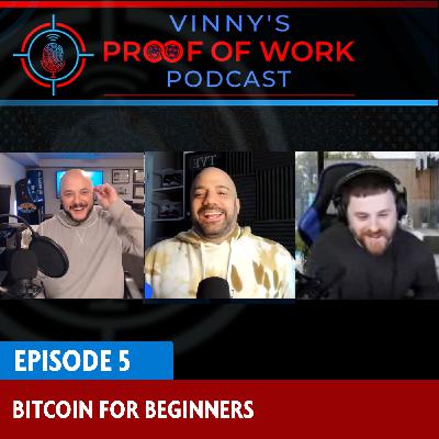 Episode 5: Bitcoin for Beginners w/ Paul Virzi and Iso