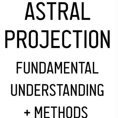 Astral Travel Core Techniques! How to Intuitively Astral Project (Guide) Astral Travel Core Techniques! How to Intuitively Astral Project (Guide)