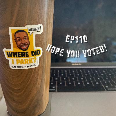 WDIP-110: Hope You Voted! WDIP-110: Hope You Voted!