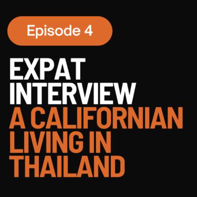 Expat Interview - California to Thailand