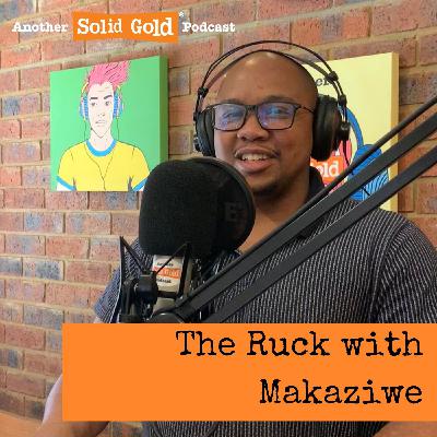 The Ruck with Makaziwe Hlatshwayo