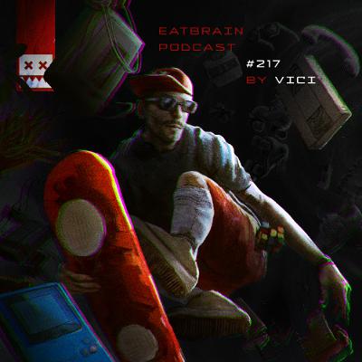 EATBRAIN Podcast 216 by Vici EATBRAIN Podcast 216 by Vici