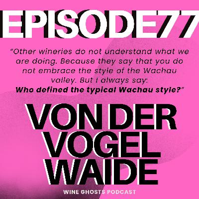 77. More Diversity to the Wachau?! Von der Vogelwaide & the New Wave