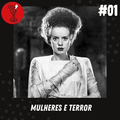 MISS HORROR RADIO E01: Mulheres e Terror MISS HORROR RADIO E01: Mulheres e Terror