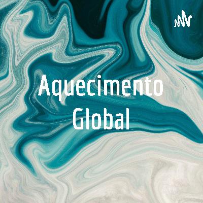 Aquecimento global...