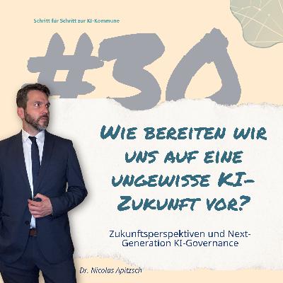 #30: Next Generation KI-Governance: Wie Kommunen die Zukunft aktiv gestalten können