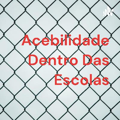 Acessibilidade dentro das escolas