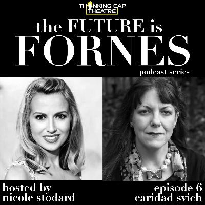 The FUTURE is FORNES with Caridad Svich