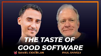 3 - Paul Snively on Programming Languages, Reliable Code and Good Taste in Software Engineering