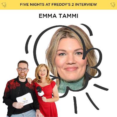 Emma Tammi interview (Five Nights at Freddy's 2)