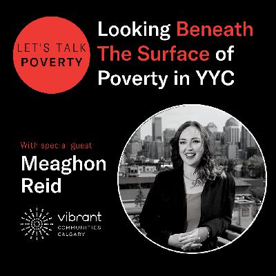 Looking Beneath The Surface of Poverty in YYC
