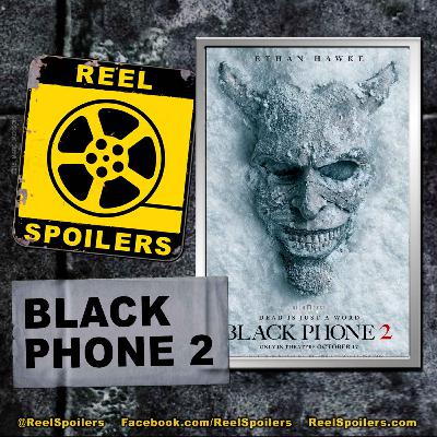 BLACK PHONE 2 Starring Mason Thames, Ethan Hawke, Madeleine McGraw, Jeremy Davies BLACK PHONE 2 Starring Mason Thames, Ethan Hawke, Madeleine McGraw, Jeremy Davies
