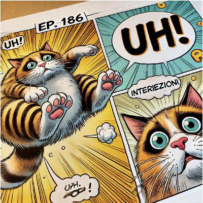 Ep. 186 - Parlare: Interiezioni 🇮🇹 Luisa's Podcast