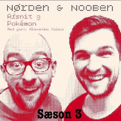 Afsnit 3 - Pokémon (med gæst: Alexander Valeur) Afsnit 3 - Pokémon (med gæst: Alexander Valeur)