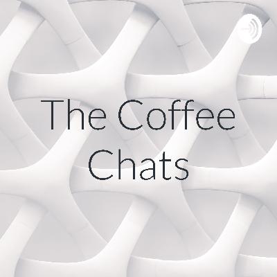 The Coffee Chats (Trailer) The Coffee Chats (Trailer)