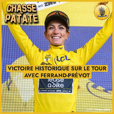 Chasse-Patate #21 Live – Ferrand-Prévot décroche une victoire historique sur le Tour de France