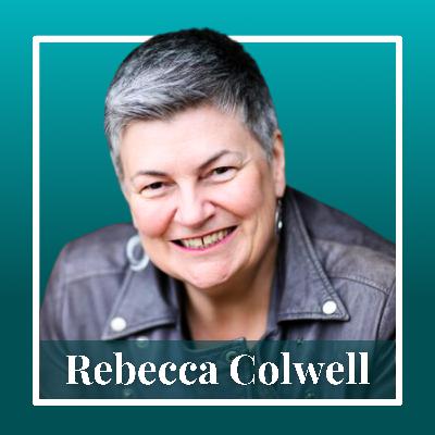 Human-Centered Leadership w. Rebecca Colwell