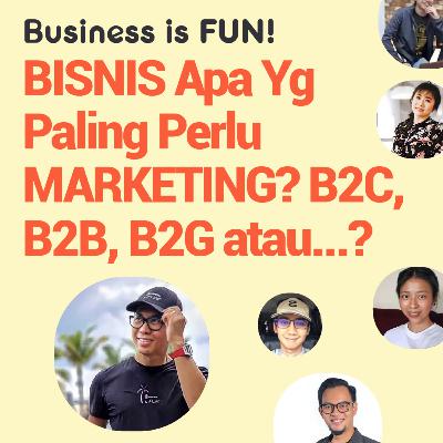 Bisnis Apa yang Perlu MARKETING? Bisnis Apa yang Perlu MARKETING?