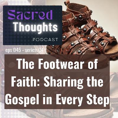 The Footwear of Faith: Sharing the Gospel in Every Step The Footwear of Faith: Sharing the Gospel in Every Step