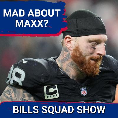 BILLS SQUAD SHOW: Trade rumors IGNITE Around Maxx Crosby, Wide Receiver Shakeup Looms