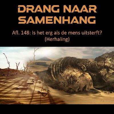 #148  Is het erg als de mens uitsterft? (Herhaling)