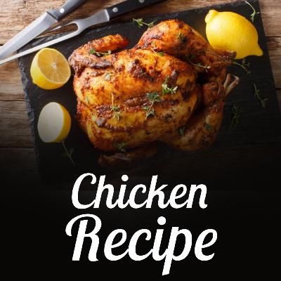 10 mouth-watering chicken recipes for dinner