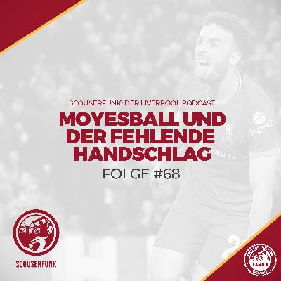 #68 - Moyesball und der fehlende Handschlag
