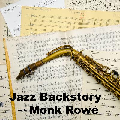 Episode 32: “Jazz Advice: The Practical and the Profound” - pt. 2