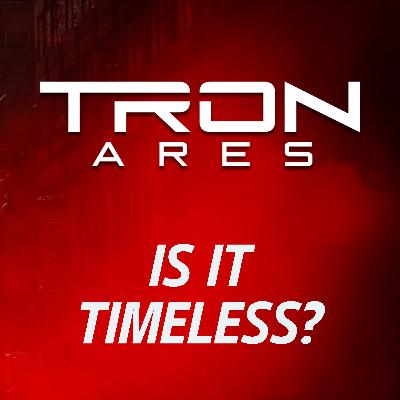 TRON: ARES Movie Discussion | Is It Timeless? | *SPOILERS