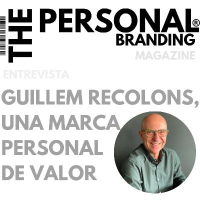 Guillem Recolons; Una marca personal de valor Guillem Recolons; Una marca personal de valor