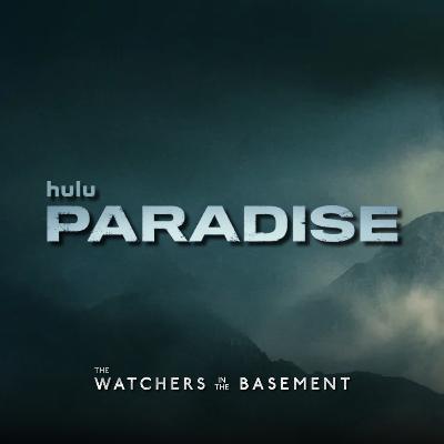 Paradise season 2 review (SPOILERS) | The Watchers in the Basement
