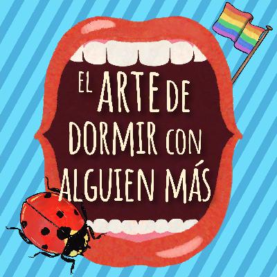 30. El Arte de Dormir con Alguien Más