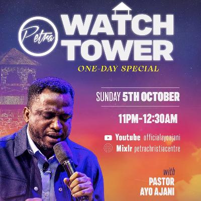 Prayer In Solitary Places - WATCHTOWER: One Day Special | Pastor Ayo Ajani