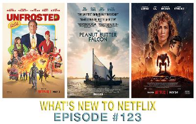 Episode 123: Unfrosted, The Peanut Butter Falcon, Atlas