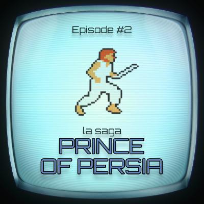 #2 - la saga Prince of Persia (partie 1) #2 - la saga Prince of Persia (partie 1)
