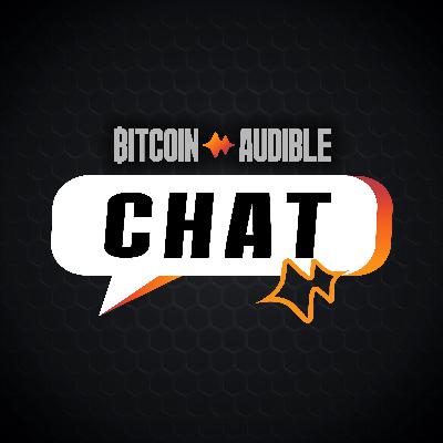 Chat_161 - Bitcoin is Tangible with Cade Peterson