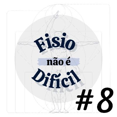 Fisio Não É Difícil #08 Qual é o comprimento dos nossos nervos?