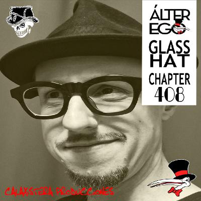 ÁLTER EGO by GLASS HAT (Chapter 408) with GLASS HAT (Especial Ibiza)