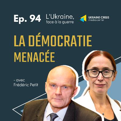 La démocratie menacée - avec Frédéric Petit | Ep. 94