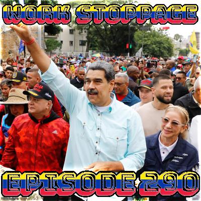 Ep 290 - Stand With Venezuela