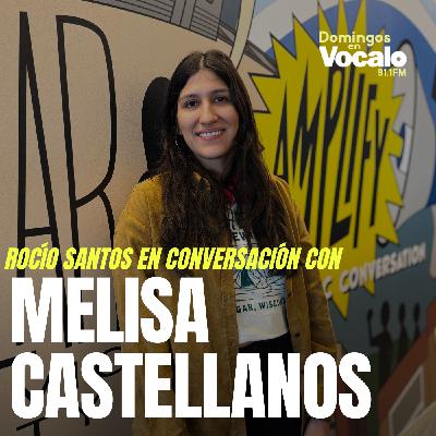 Entrevista a Melisa Castellanos: “ceder es entender y aceptar que puedes decidir sobre tu vida” Entrevista a Melisa Castellanos: “ceder es entender y aceptar que puedes decidir sobre tu vida”