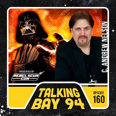 C. Andrew Nelson: The Man Behind Darth Vader (and the Fields of Naboo) C. Andrew Nelson: The Man Behind Darth Vader (and the Fields of Naboo)