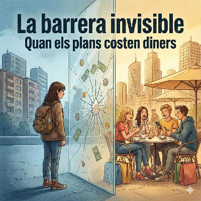 La barrera invisible: Quan els plans costen diners