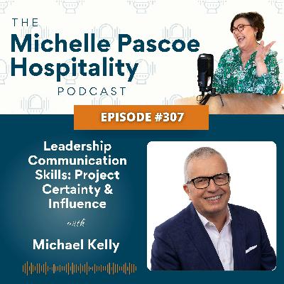 Leadership Communication Skills: Project Certainty & Influence Leadership Communication Skills: Project Certainty & Influence