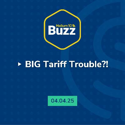 Weekly Buzz 4/4/25: Big Tariff Trouble?!