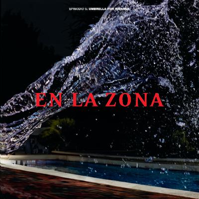 Episodio 5: Umbrella por Rihanna