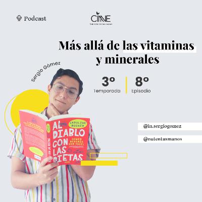 Mas allá de las vitaminas y minerales con @ln.sergiogomez